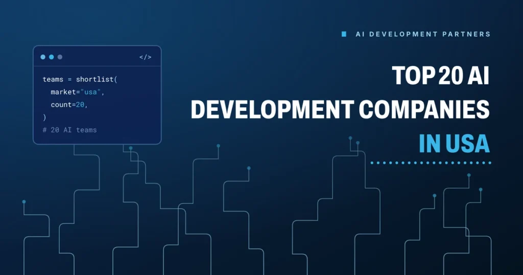 Top 20 AI development companies in USA 2026 - Brain Station 23 buyer's guide