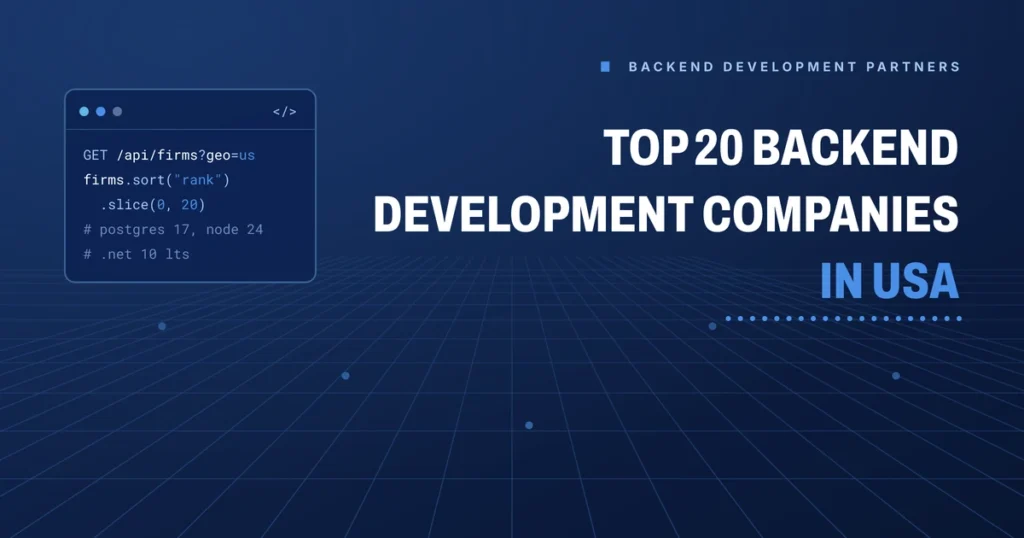Top 20 backend development companies in USA 2026 - Brain Station 23 buyer's guide