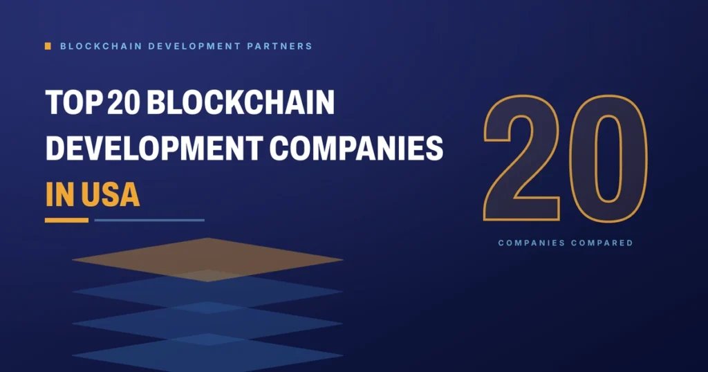 Top 20 Blockchain development companies in USA 2026 - Brain Station 23 buyer's guide