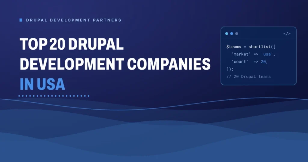 Top 20 Drupal development companies in USA 2026 - Brain Station 23 buyer's guide
