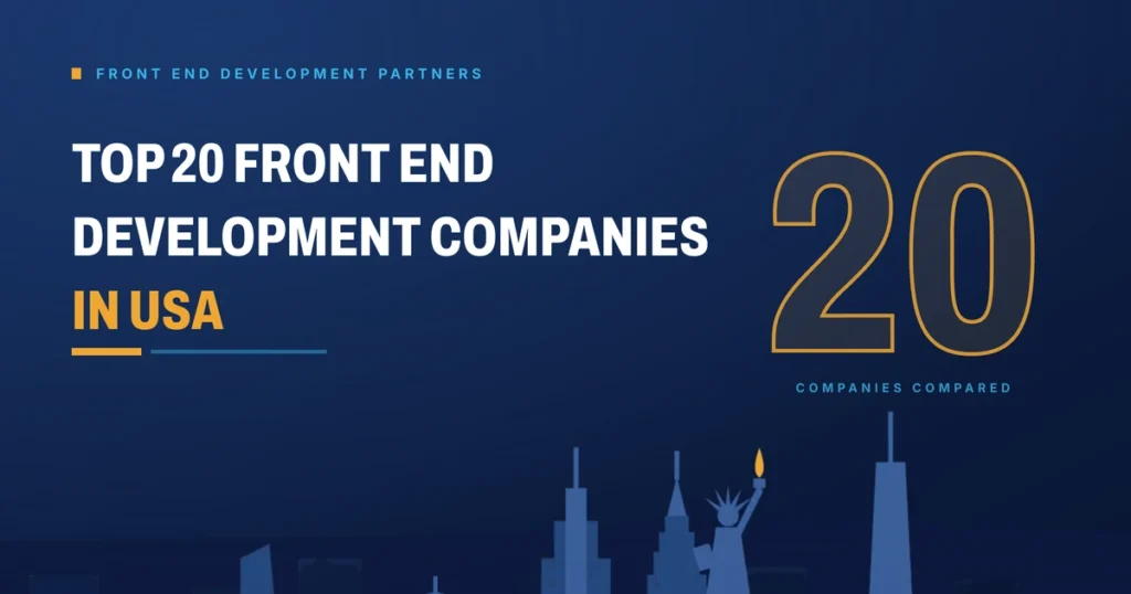 Top 20 Front End development companies in USA 2026 - Brain Station 23 buyer's guide