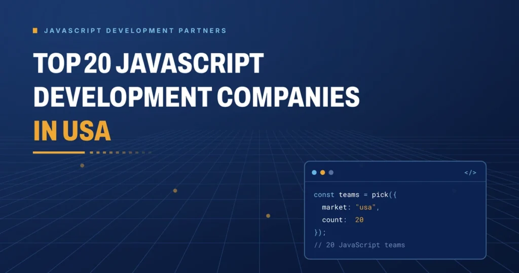 Top 20 JavaScript development companies in USA 2026 - Brain Station 23 buyer's guide