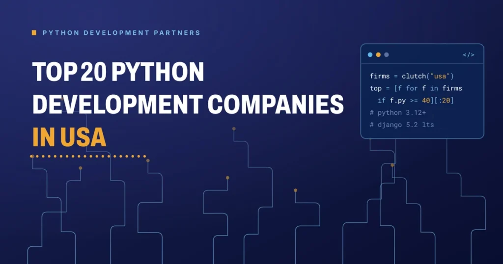 Top 20 Python development companies in USA 2026 - Brain Station 23 buyer's guide