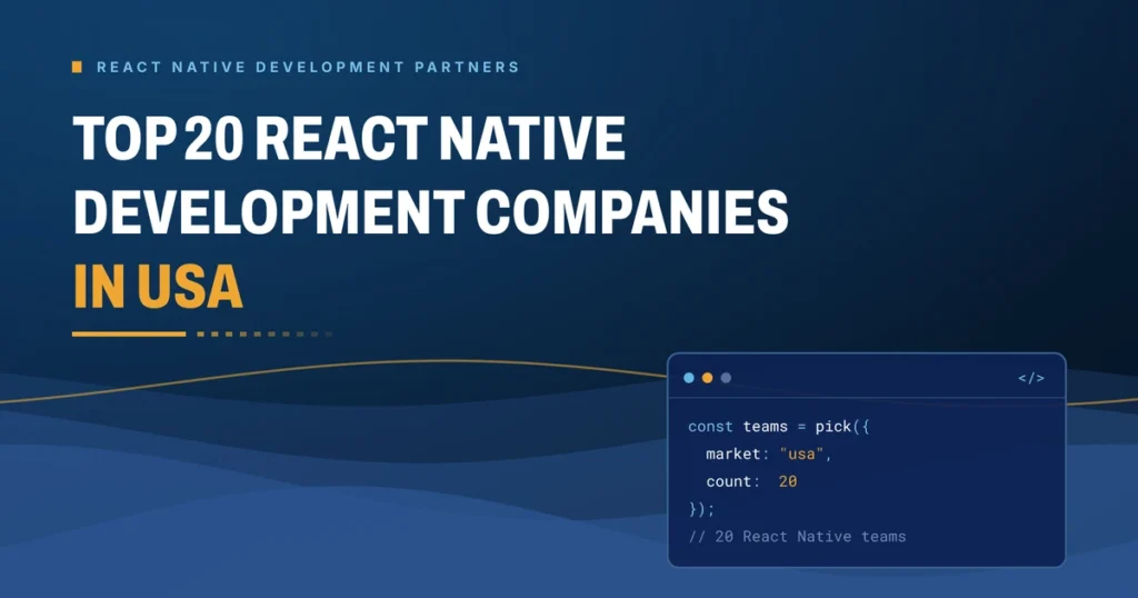 Top 20 React Native development companies in USA 2026 - Brain Station 23 buyer's guide