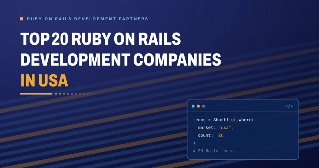 Top 20 Ruby on Rails development companies in USA 2026 - Brain Station 23 buyer's guide